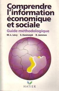 Livrenpoche : Comprendre l'information économique et sociale - Michel Louis Lévy, Robert Jammes, Solange Ewenczyk - Livre