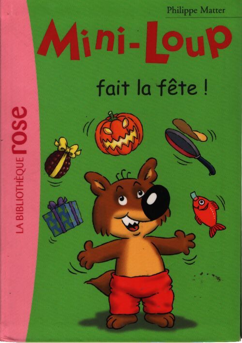 Mini-Loup fait la fête - Philippe Matter - Livre