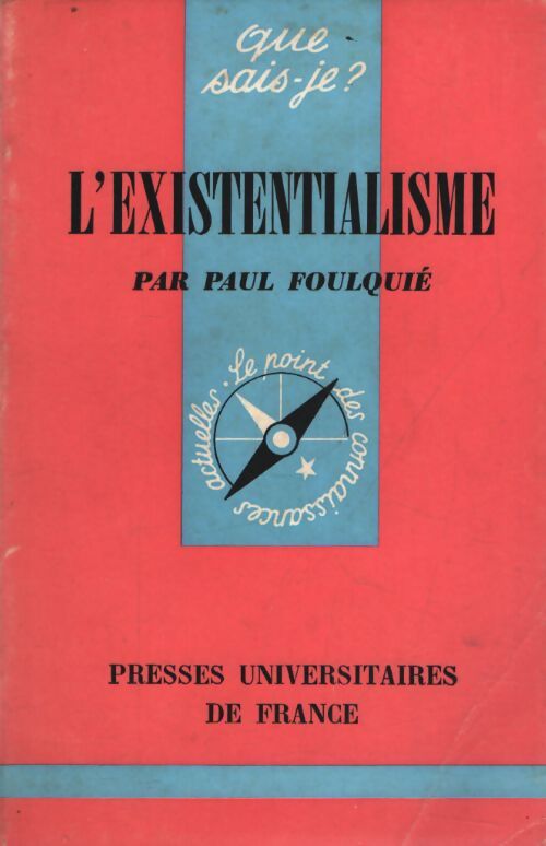 L'existentialisme - Paul Foulquié - Livre