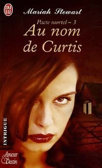 Livrenpoche : Pacte mortel Tome III : Au nom de Curtis - Leslie Lafoy - Livre
