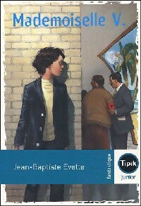 Livrenpoche : Mademoiselle V - Jean-Baptiste Evette - Livre