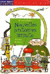 Livrenpoche : Nouvelles histoires minute - Bernard Friot - Livre