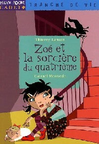 Livrenpoche : Zoé et la sorcière du quatrième - Thierry Lenain - Livre