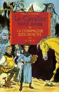 Livrenpoche : Les cavaliers sans nom Tome I : La compagnie des oubliés - Gérard Moncomble, Chris Ridell - Livre