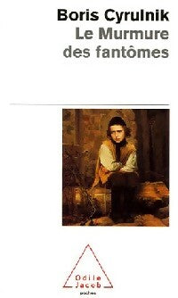 Livrenpoche : Le murmure des fantômes - Boris Cyrulnik - Livre