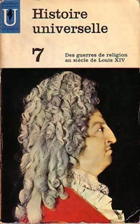 Livrenpoche : Histoire Universelle Tome VII : Des guerres de religion au siècle de Louis XIV - Carl Grimberg - Livre