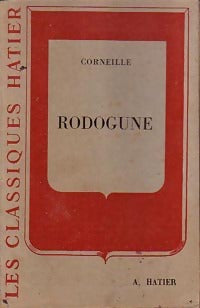 Rodogune - Pierre Corneille -  Classiques Hatier - Livre