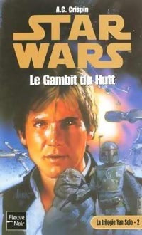 Livrenpoche : La trilogie de Yan Solo Tome II : Le gambit du Hutt - Ann C. Crispin - Livre