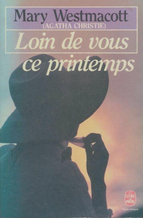 Livrenpoche : Loin de vous ce printemps - Mary Westmacott - Livre
