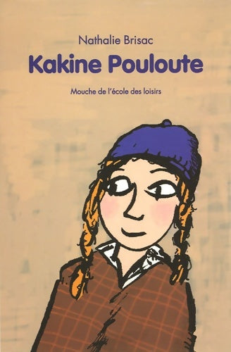 Livrenpoche : Kakine Pouloute - Nathalie Brisac - Livre