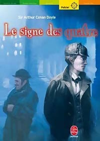 Sherlock Homes Le signe des quatre - Arthur Conan Doyle - Livre