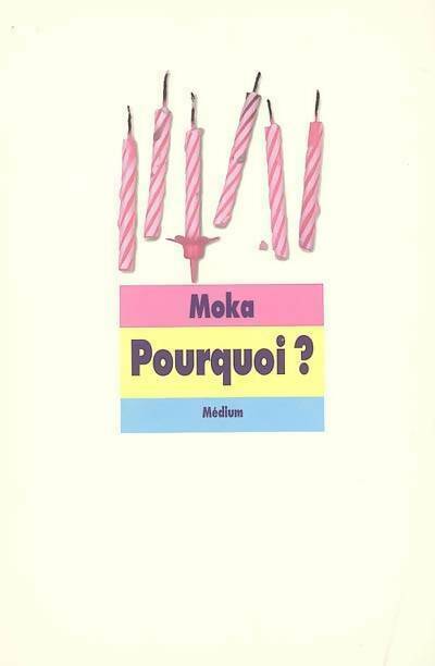 Livrenpoche : Pourquoi ? - Moka - Livre