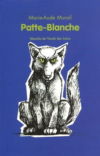 Patte-blanche - Marie-Aude Murail - Livre