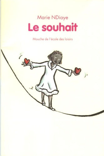 Le souhait - Marie Ndiaye -  Mouche - Livre