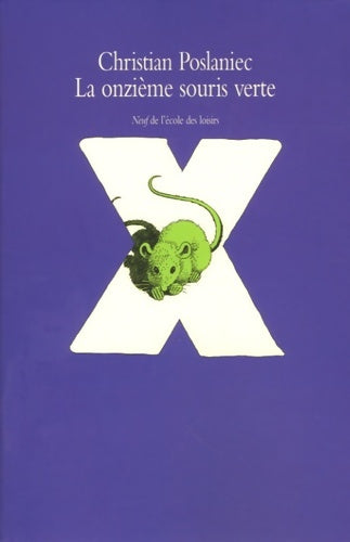 Livrenpoche : La onzième souris verte - Christian Poslaniec - Livre