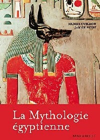 Livrenpoche : La mythologie égyptienne - Nadine Guilhou, Janice Peyre - Livre