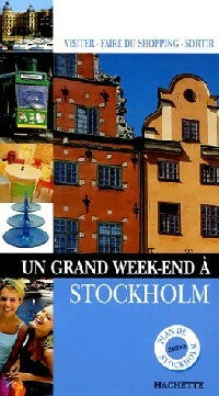 Livrenpoche : Un grand week-end à Stokholm - Collectif - Livre