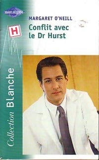 Livrenpoche : Conflit avec le Dr Hurst - Margaret O'Neill - Livre