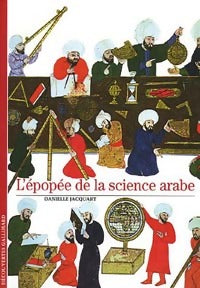Livrenpoche : L'épopée de la science arabe - Danielle Jacquart - Livre