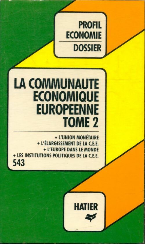 Livrenpoche : La communauté économique européenne Tome II - Régine Lignières, Clothilde Lennuier - Livre