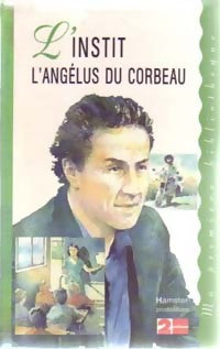 Livrenpoche : L'instit : L'angélus du corbeau - Gudule - Livre