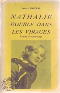 Nathalie double dans les virages - Franck Marchal - Livre
