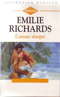 Livrenpoche : L'amour dompté - Emilie Richards - Livre