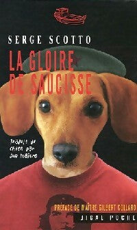 Livrenpoche : La gloire de Saucisse - Serge Scotto - Livre