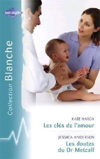 Livrenpoche : Les clés de l'amour / Les doutes du Dr Metcalf - Kate Hardy, Jessica Andersen - Livre
