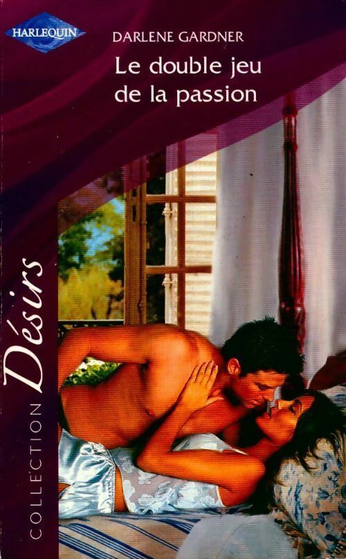 Livrenpoche : Le double jeu de la passion - Darlene Gardner - Livre