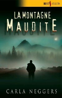 Livrenpoche : La montagne maudite - Carla Neggers - Livre