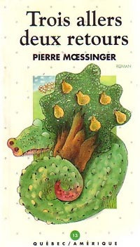 Livrenpoche : Trois allers deux retours - Pierre Moessinger - Livre