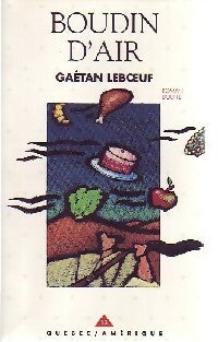 Boudin d'air - Gaétan Leboeuf -  A partir de 14 ans - Livre