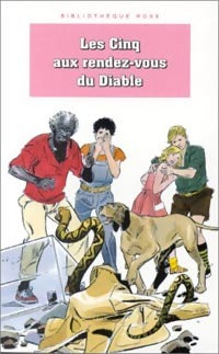 Livrenpoche : Les cinq aux rendez-vous du diable - Enid Blyton, Claude Voilier - Livre