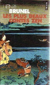 Livrenpoche : Les plus beaux contes zen - Henri Brunel - Livre