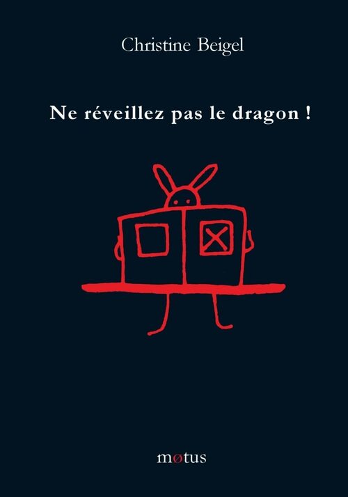 Ne réveillez pas le dragon ! - Christine Beigel - Livre