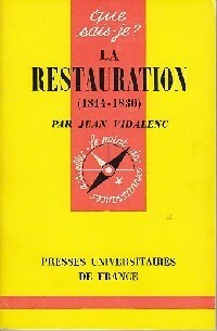 La Restauration (1814-1830) - Jean Viladenc - Livre