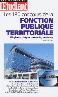 Les 180 concours de la fonction publique territoriale - Janik Bourles -  Les Guides de l'Etudiant - Livre