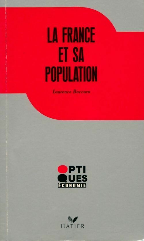 La France et sa population - Laurence Boccora -  Optiques Economie Histoire-Géographie - Livre