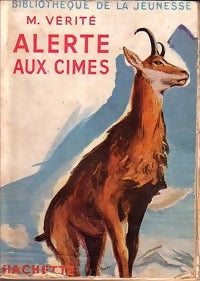 Alerte aux cimes - Marcelle Vérité - Livre