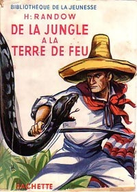 Livrenpoche : De la jungle à la terre de feu - Heinz Randow - Livre