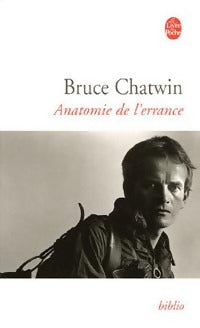 Livrenpoche : Anatomie de l'errance - Bruce Chatwin - Livre