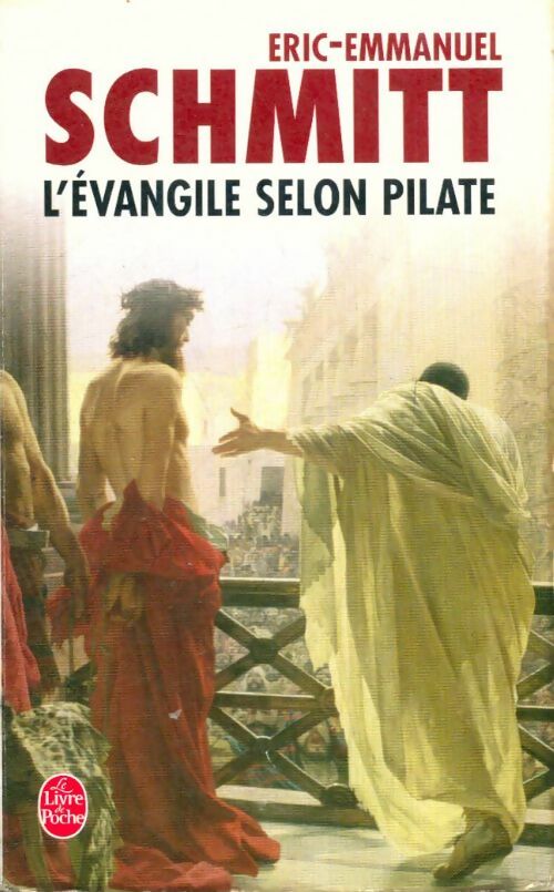 Livrenpoche : L'Evangile selon Pilate - Eric-Emmanuel Schmitt - Livre