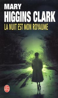 Livrenpoche : La nuit est mon royaume - Mary Higgins Clark - Livre