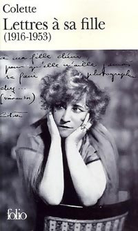 Lettres à sa fille (1916-1953) - Colette - Livre