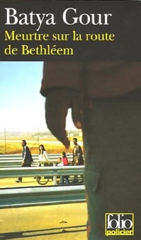 Livrenpoche : Meurtre sur la route de Bethléem - Batya Gour - Livre