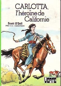 Livrenpoche : Carlotta, l'héroïne de Californie - Scott O'Dell - Livre