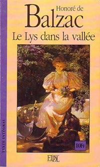 Le lys dans la vallée - Honoré De Balzac -  Grands Classiques - Livre