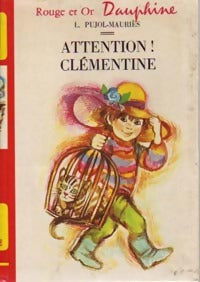 Livrenpoche : Attention ! Clémentine - L. Pujol-Maurès - Livre