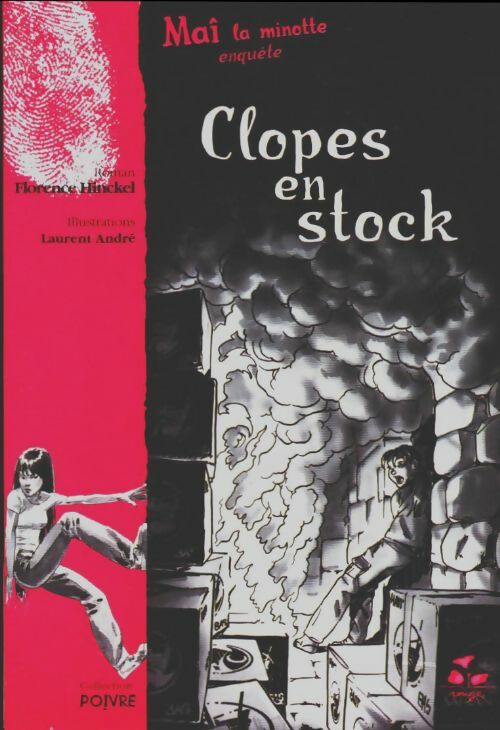 Livrenpoche : Maï la minette enquête Tome II : Clopes en stock - Florence Hinckel - Livre